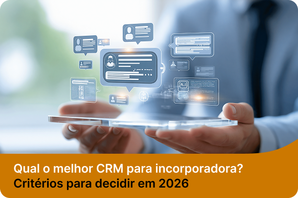 Um profissional segura um tablet transparente que exibe interfaces digitais de perfis e dados, com o texto "Qual o melhor CRM para incorporadora? Critérios para decidir em 2026".
