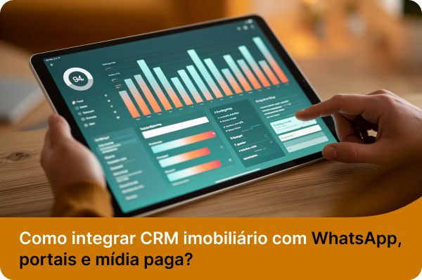 Mãos interagem com um tablet exibindo um painel de dados e gráficos, com o texto "Como integrar CRM imobiliário com WhatsApp, portais e mídia paga?"